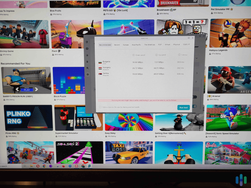 We used Surfshark’s built-in speed test to find out which server would provide us with the fastest speeds for Roblox. We used Surfshark’s built-in speed test to find out which server would provide us with the fastest speeds for Roblox.